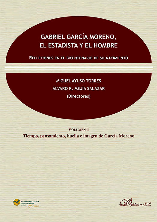 GABRIEL GARCIA MORENO, EL ESTADISTA Y EL HOMBRE. REFLEXIONES | portada del libro