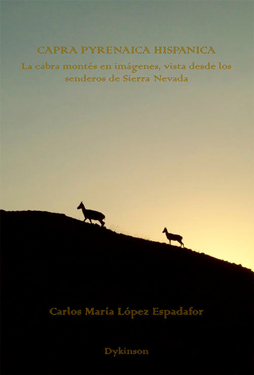 CAPRA PYRENAICA HISPANICA, de LOPEZ ESPADAFOR, CARLOS MARIA | portada del libro