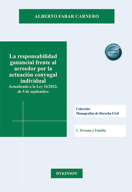LA RESPONSABILIDAD GANANCIAL FRENTE AL ACREEDOR POR LA ACTUA, de FABAR CARNERO, ALBERTO | portada del libro