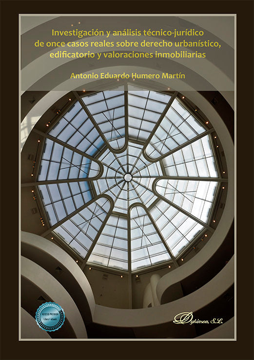 INVESTIGACION Y ANALISIS TECNICO JURIDICO DE ONCE CASOS REAL, de HUMERO MARTIN, ANTONIO EDUARDO | portada del libro