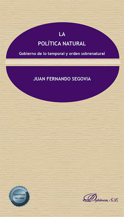 LA POLITICA NATURAL, de SEGOVIA, JUAN FERNANDO | portada del libro