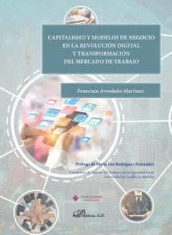 CAPITALISMO Y MODELOS DE NEGOCIO EN LA REVOLUCION DIGITAL Y, de AVENDAÑO MARTINEZ, FRANCISCO | portada del libro