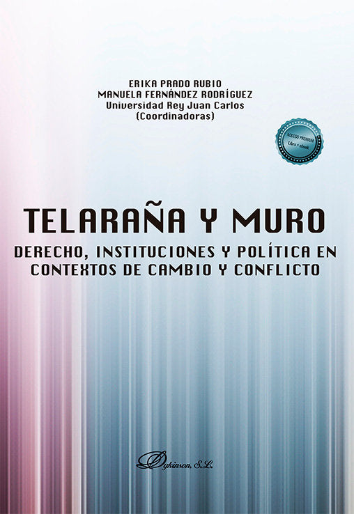 TELARAÑA Y MURO: DERECHO INSTITUCIONES Y POLITICA EN CONTEX | portada del libro