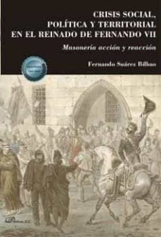 CRISIS SOCIAL POLITICA Y TERRITORIAL EN EL REINADO DE FERNA, de SUAREZ BILBAO, FERNANDO | portada del libro