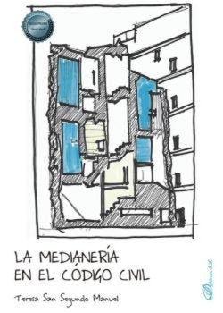 LA MEDIANERIA EN EL CODIGO CIVIL, de SAN SEGUNDO MANUEL, TERESA | portada del libro