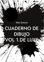 Cuaderno de dibujo, de ALEX ZAMORA | portada del libro