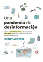 Una pandemia de desinformación, de CHRISTIAN PEREZ | portada del libro