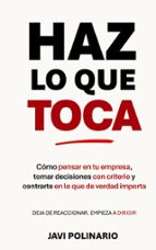 Haz lo que toca, de JAVI POLINARIO | portada del libro