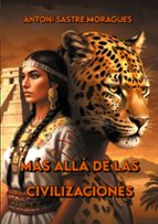 Más allá de las civilizaciones, de ANTONI SASTRE MORAGUES | portada del libro