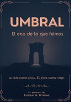 Umbral, de ESTEBAN A. JIMENEZ | portada del libro
