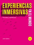 Experiencias inmersivas en el mundo, de JOAN SIBINA | portada del libro
