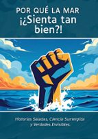 Porqué la Mar ¡¿Sienta tan bien?!, de MAS OCEANO | portada del libro