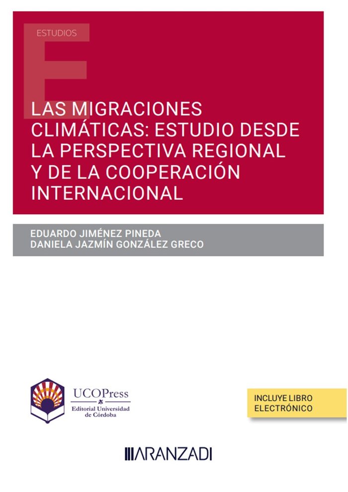 LAS MIGRACIONES CLIMATICAS ESTUDIO DESDE LA PERSPECTIVA REGI, de DANIELA JAZMIN GONZALEZ GRECO | portada del libro