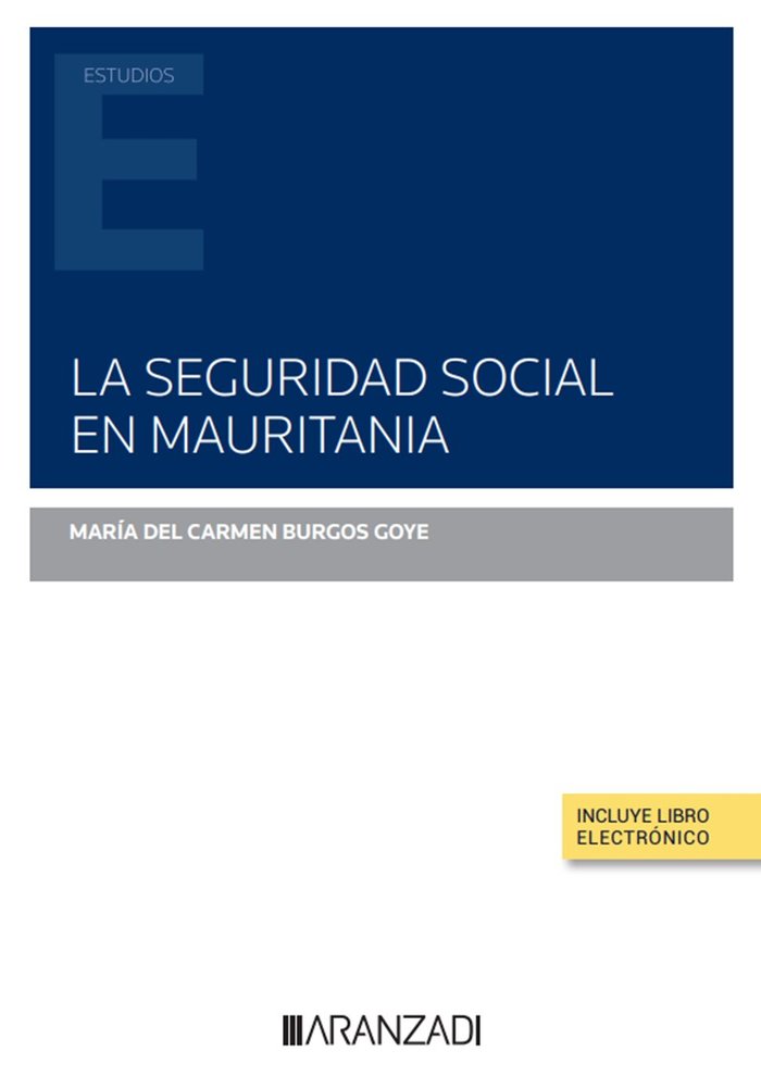 La Seguridad Social en Mauritania (Papel e-book), de MARIA DEL CARMEN BURGOS GOYE | portada del libro