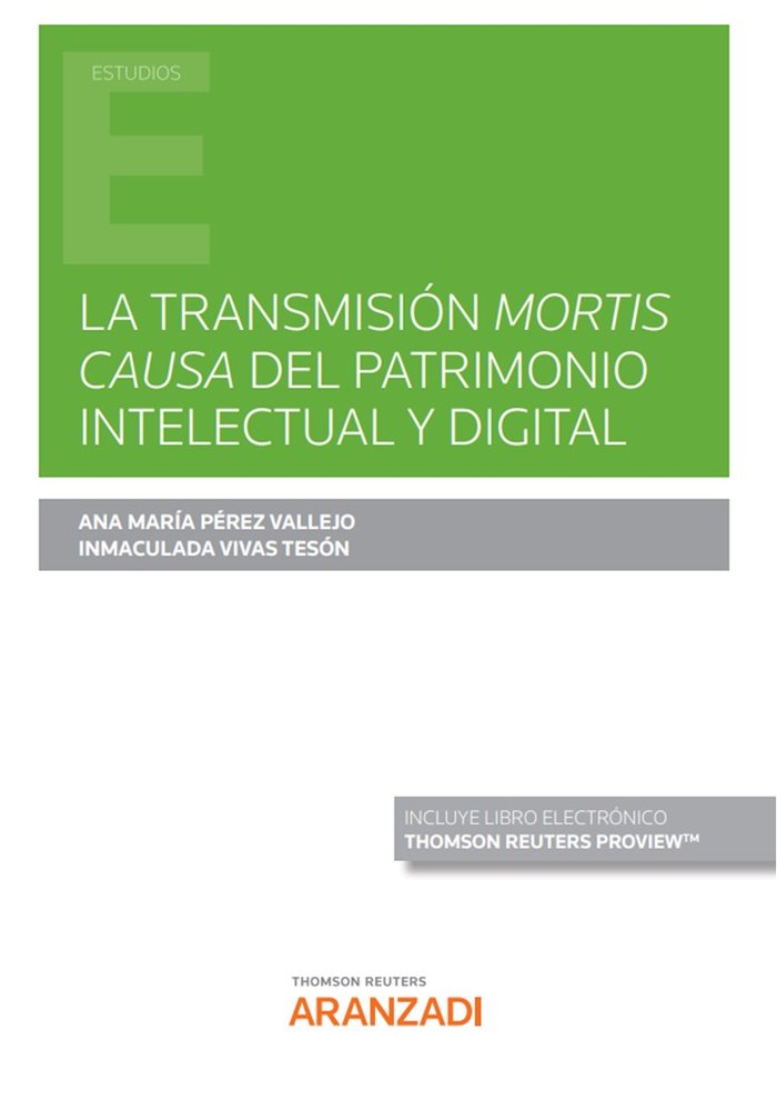 TRANSMISION MORTIS CAUSA DEL PATRIMONIO INTELECTUAL Y DIGIT, de PEREZ VALLEJO,ANA MARIA | portada del libro