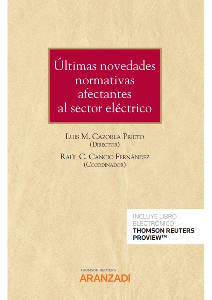 ULTIMAS NOVEDADES NORMATIVAS AFECTANTES AL SECTOR ELECTRICO, de RAUL CESAR CANCIO FERNANDEZ | portada del libro