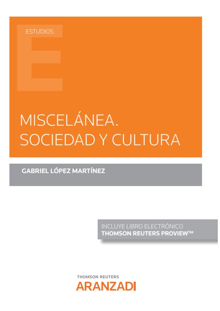 MISCELANEA SOCIEDAD Y CULTURA, de GABRIEL LOPEZ MARTINEZ | portada del libro