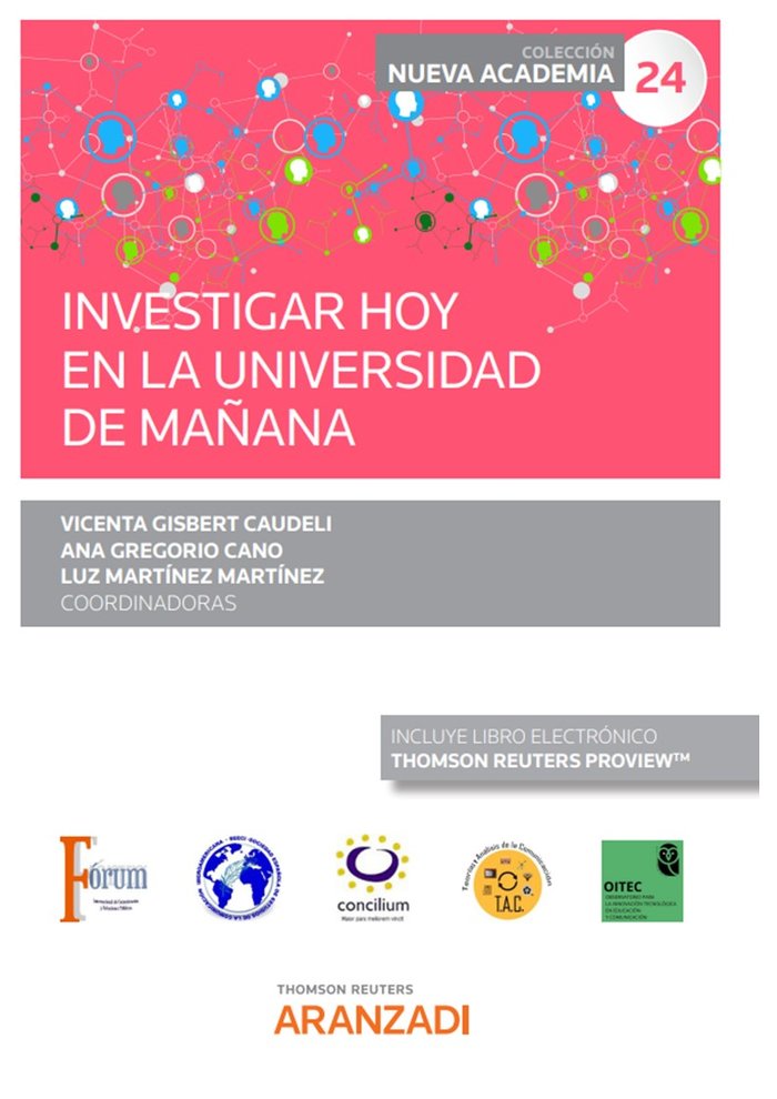 INVESTIGAR HOY EN LA UNIVERSIDAD DE MAÑANA (CONGRESO FORUM N | portada del libro