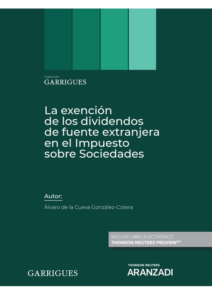 LA EXENCION DE LOS DIVIDENDOS DE FUENTE EXTRANJERA EN EL IMP, de ALVARO DE LA CUEVA GONZALEZ COTERA | portada del libro