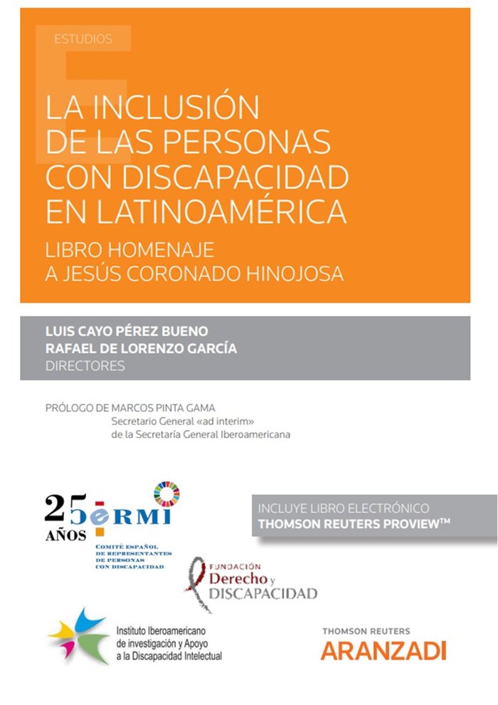 LA INCLUSION DE LAS PERSONAS CON DISCAPACIDAD EN LATINOAMERI, de LUIS CAYO PEREZ BUENO | portada del libro