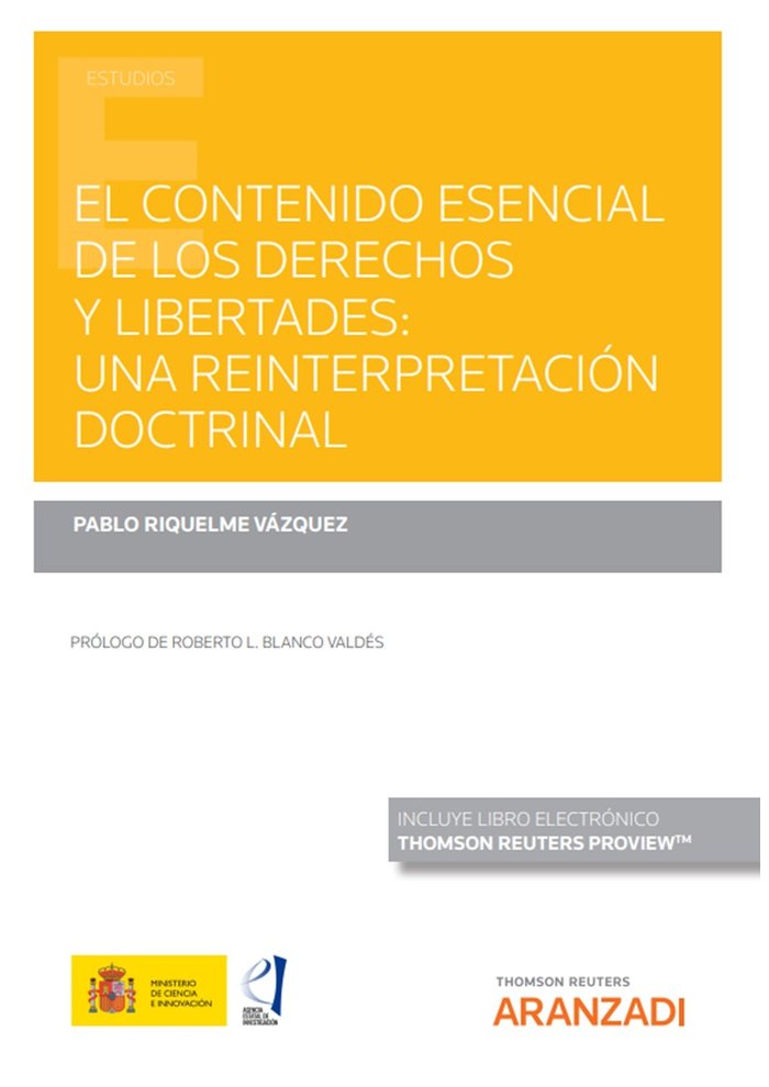 CONTENIDO ESENCIAL DE LOS DERECHOS Y LIBERTADES UNA REINTER, de RIQUELME VAZQUEZ,PABLO | portada del libro