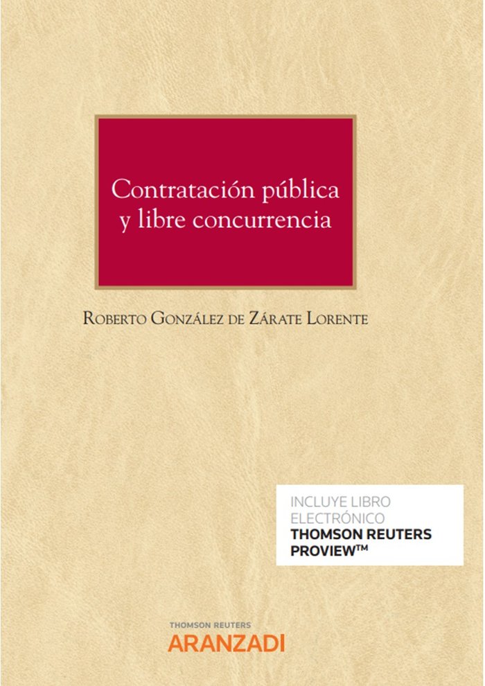 CONTRATACION PUBLICA Y LIBRE CONCURRENCIA, de ROBERTO GONZALEZ DE ZARATE | portada del libro