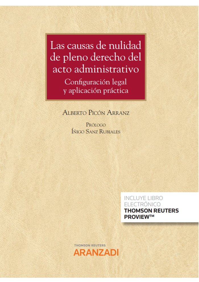 LAS CAUSAS DE NULIDAD DE PLENO DERECHO DEL ACTO ADMINISTRATI, de ALBERTO PICON ARRANZ | portada del libro