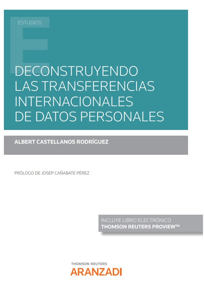 DECONSTRUYENDO LAS TRANSFERENCIAS INTERNACIONALES DE DATOS P, de CASTELLANOS RODRIGUEZ, ALBERT | portada del libro