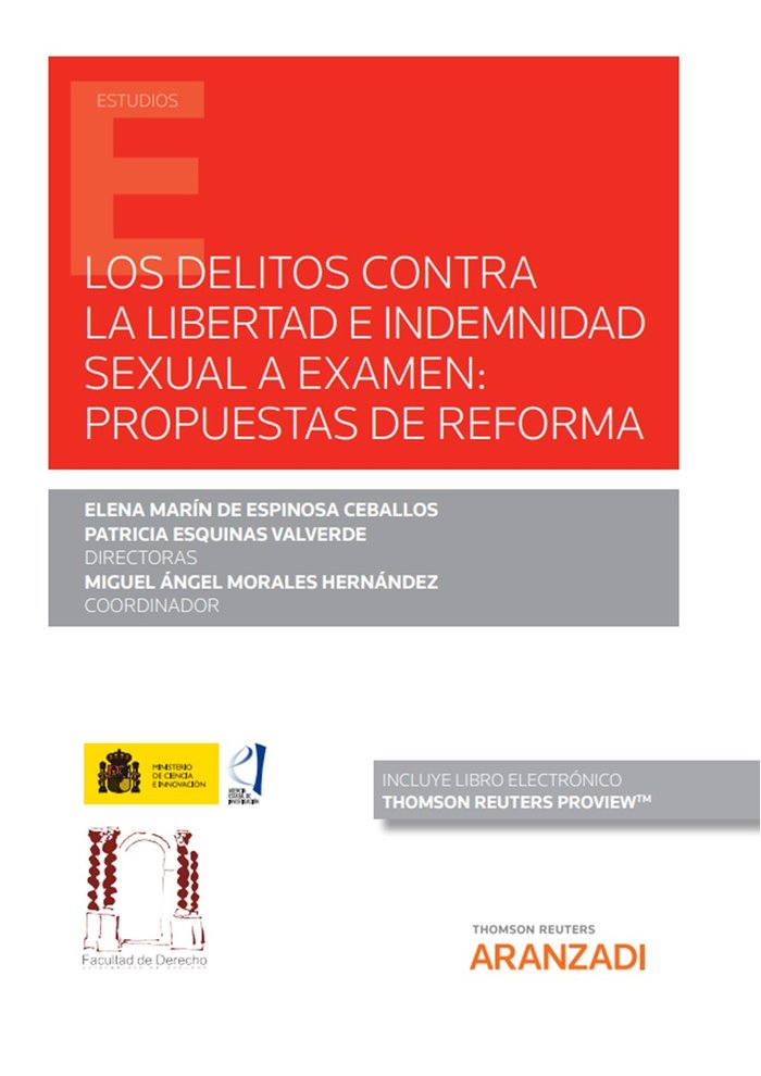 Los delitos contra la libertad e indemnidad sexual a examen: propuestas de reforma (Papel e-book), de ELENA BLANCA MARIN MARI