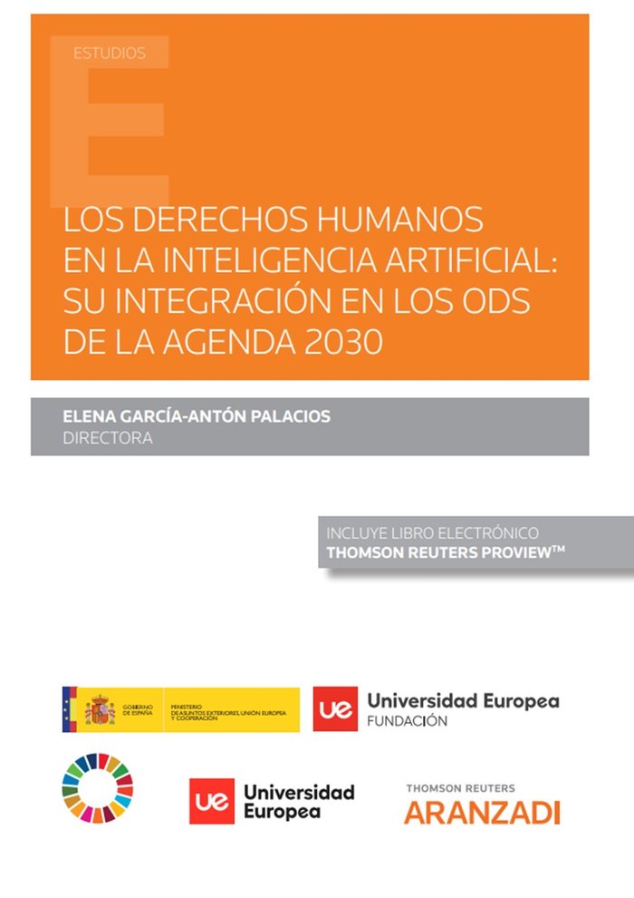 LOS DERECHOS HUMANOS EN LA INTELIGENCIA ARTIFICIAL SU INTEGR, de ELENA GARCIA ANTON PALACIOS | portada del libro