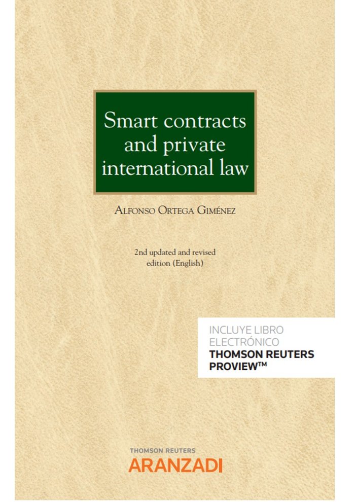 Smart Contracts and private international law (Papel e-book), de ALFONSO ORTEGA GIMENEZ | portada del libro