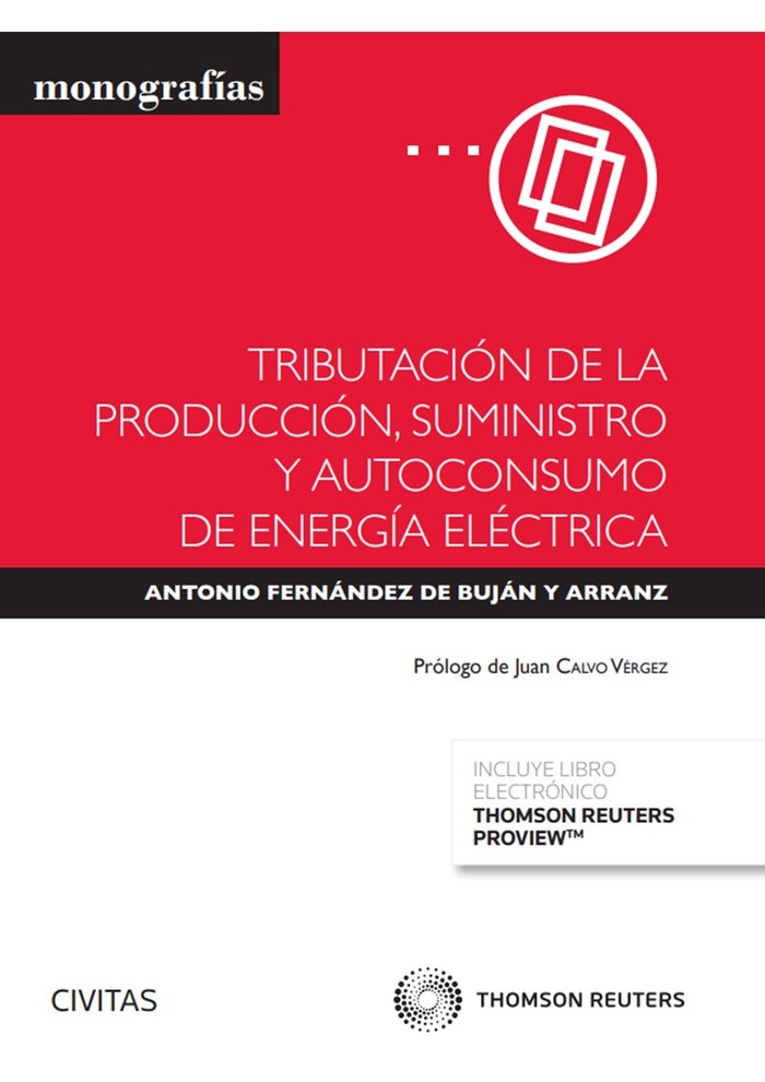 TRIBUTACION DE LA PRODUCCION SUMINISTRO Y AUTOCONSUMO DE EN, de ANTONIO FERNANDEZ DE BUJAN Y ARRANZ | portada del libro