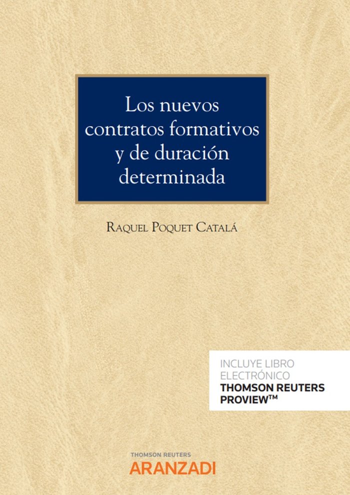 LOS NUEVOS CONTRATOS FORMATIVOS Y DE DURACION DETERMINADA, de RAQUEL POQUET CATALA | portada del libro
