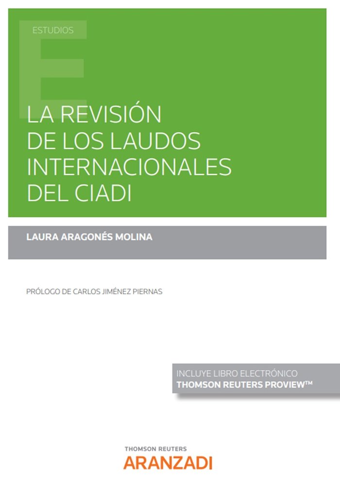 LA REVISION DE LOS LAUDOS INTERNACIONALES DEL CIADI DUO, de LAURA ARAGONES MOLINA | portada del libro