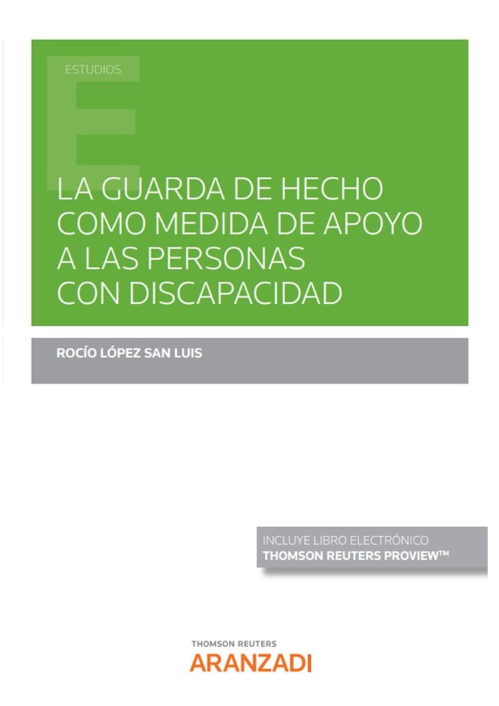 La guarda de hecho como medida de apoyo a las personas con discapacidad (Papel e-book), de LOPEZ SAN LUIS,ROCIO | portada del