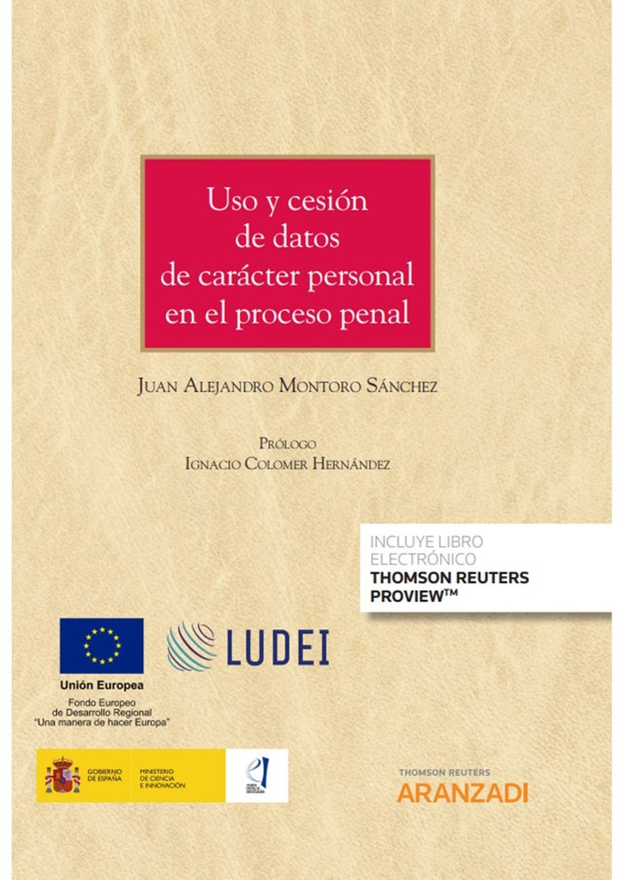 USO Y CESION DE DATOS DE CARACTER PERSONAL EN EL PROCESO PEN, de JUAN ALEJANDRO MONTORO SANCHEZ | portada del libro