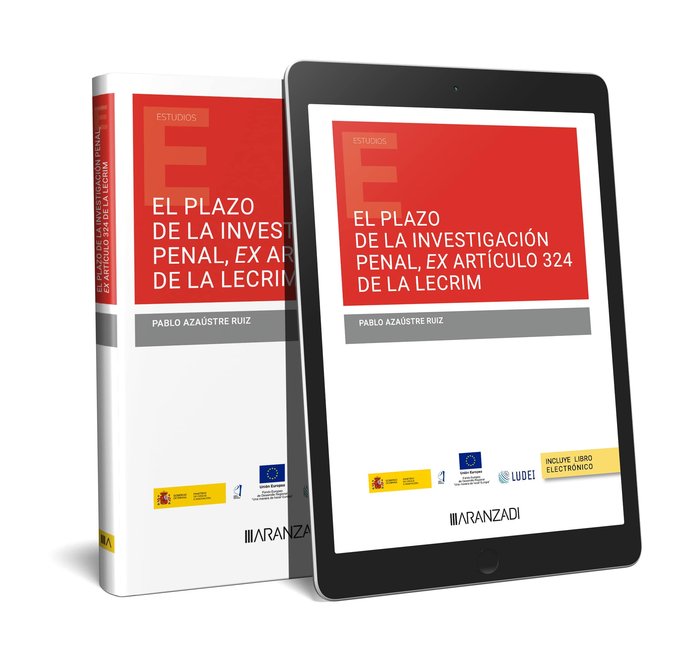 EL PLAZO DE LA INVESTIGACION PENAL EX ARTICULO 324 DE LA LEC, de PABLO AZAUSTRE RUIZ | portada del libro
