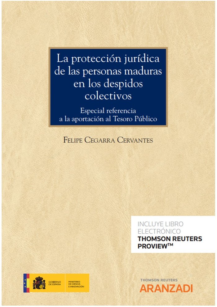 PROTECCION JURIDICA DE LAS PERSONAS MADURAS EN LOS DESPIDOS, de CEGARRA CERVANTES,FELIPE JOSE | portada del libro