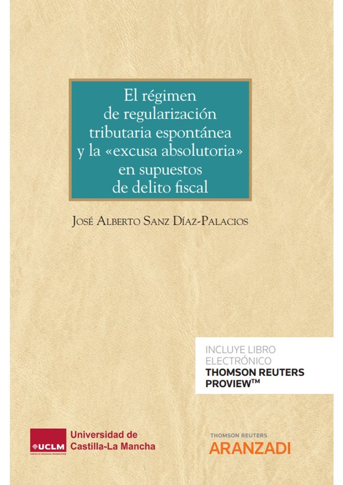 REGIMEN DE REGULARIZACION TRIBUTARIA ESPONTANEA Y LA EXCUSA, de SANZ DIAZ PALACIOS,JOSE ALBERTO | portada del libro