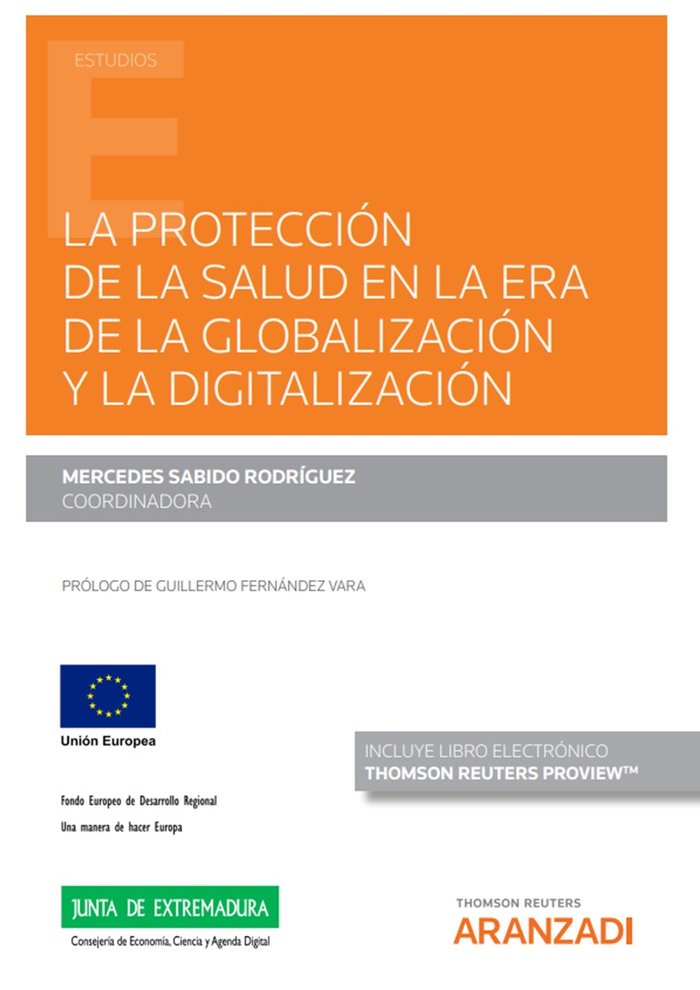 PROTECCION DE LA SALUD EN LA ERA DE LA GLOBALIZACION Y LA D, de SABIDO RODRIGUEZ,MERCEDES | portada del libro