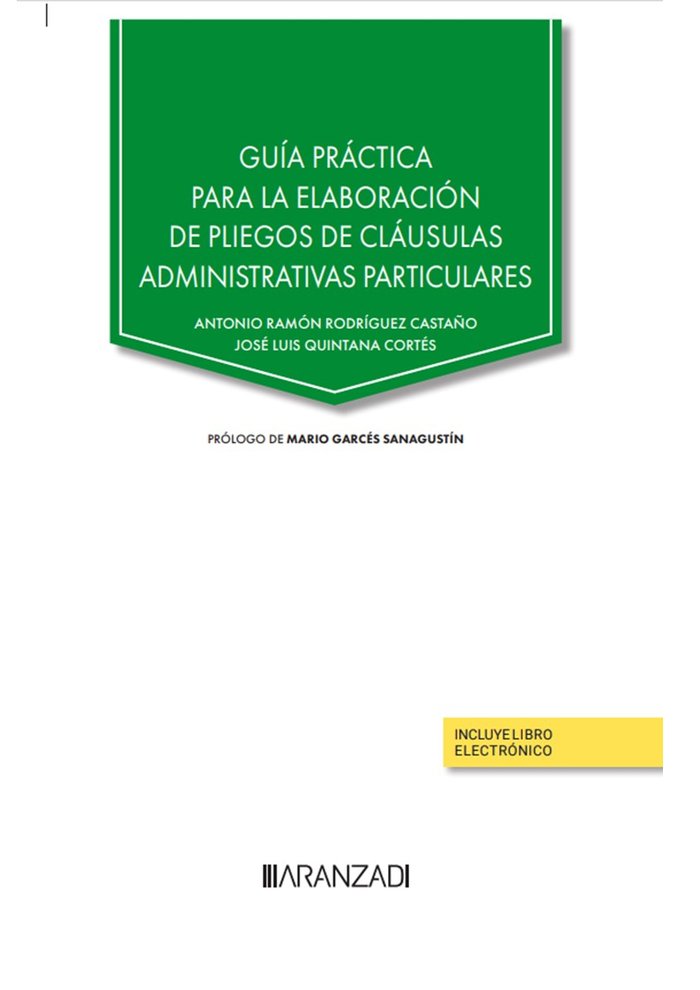 GUIA PRACTICA PARA LA ELABORACION DE PLIEGOS DE CLAUSULAS AD, de ANTONIO RAMON RODRIGUEZ CASTAÑO | portada del libro