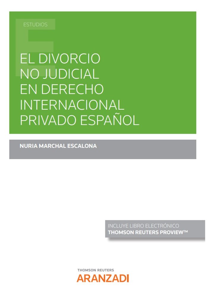 EL DIVORCIO NO JUDICIAL EN DERECHO INTERNACIONAL PRIVADO ES, de NURIA MARCHAL ESCALONA | portada del libro