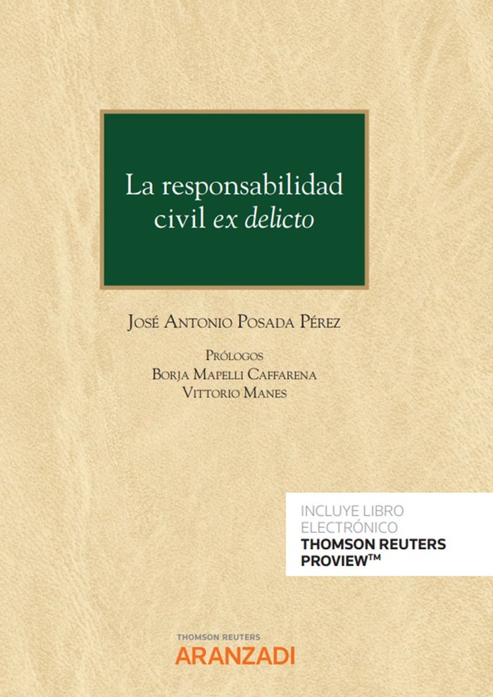 La responsabilidad civil ex delicto (Papel e-book), de POSADA PEREZ,JOSE ANTONIO | portada del libro