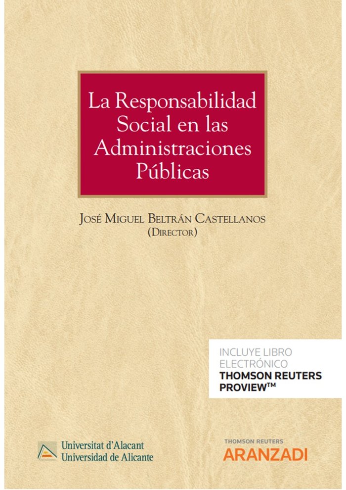 RESPONSABILIDAD SOCIAL EN LAS ADMINISTRACIONES PUBLICAS, de BELTRAN CASTELLANOS,JOSE MIGUEL | portada del libro