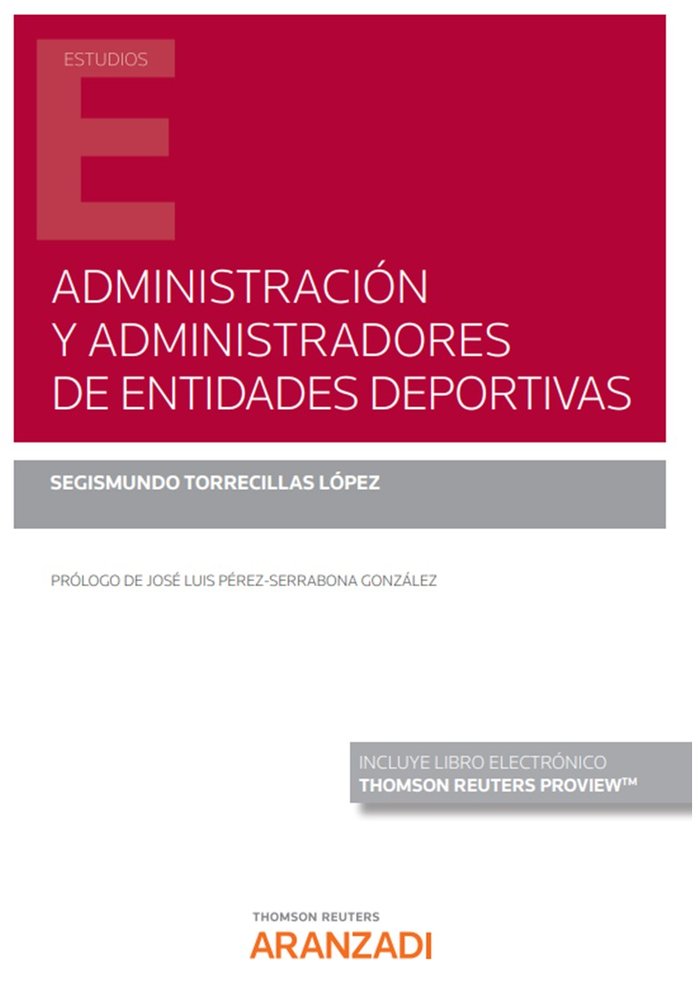 ADMINISTRACION Y ADMINISTRADORES DE ENTIDADES DEPORTIVAS, de TORRECILLAS LOPEZ,SEGISMUNDO | portada del libro
