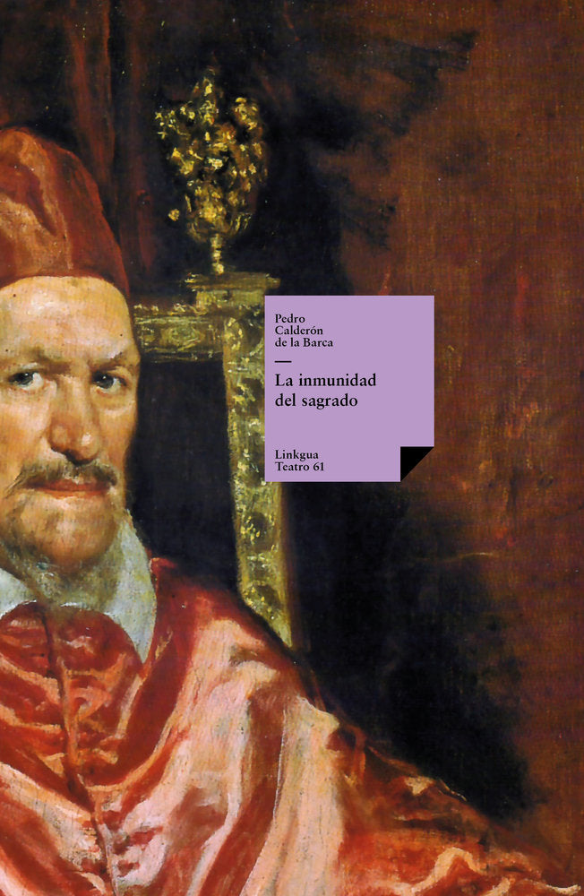 La inmunidad del sagrado, de Calderón de la Barca, Pedro | portada del libro