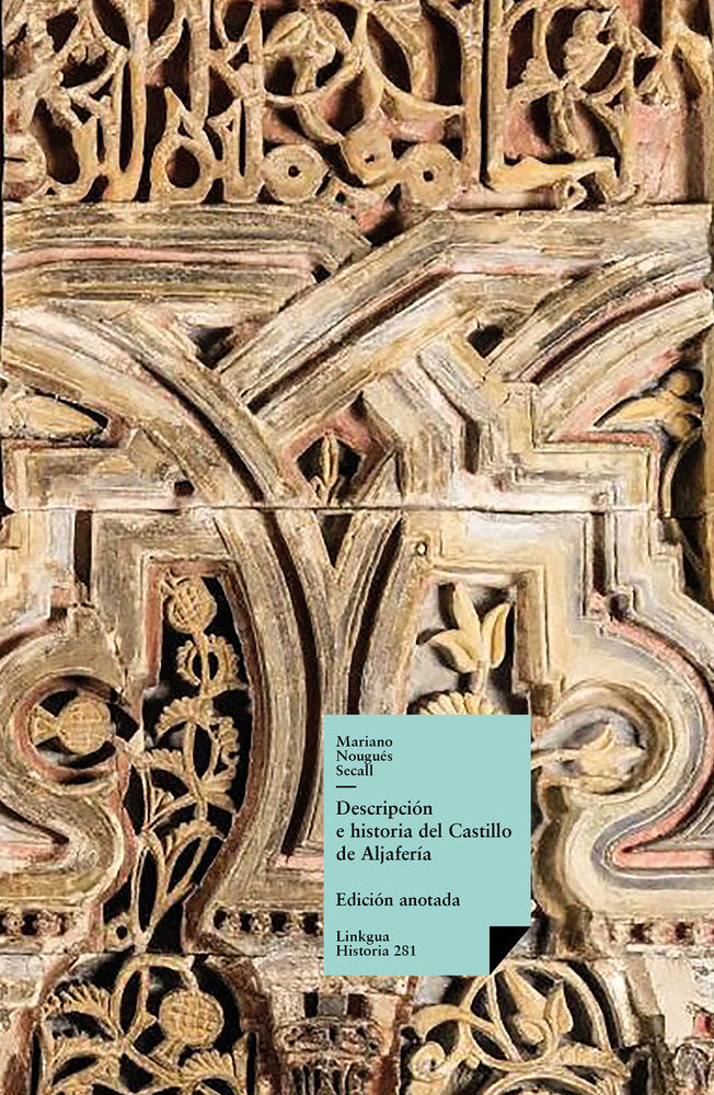 Descripción e historia del Castillo de Aljafería sito extram, de Nougués Secall, Mariano | portada del libro