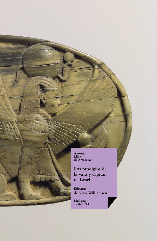 Los prodigios de la vara y capitán de Israel, de Mira de Amescua, Antonio | portada del libro