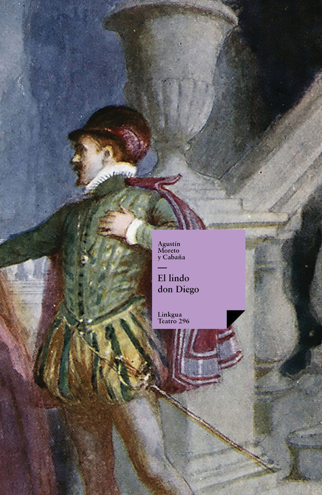 El lindo don Diego, de Moreto y Cabaña, Agustín | portada del libro