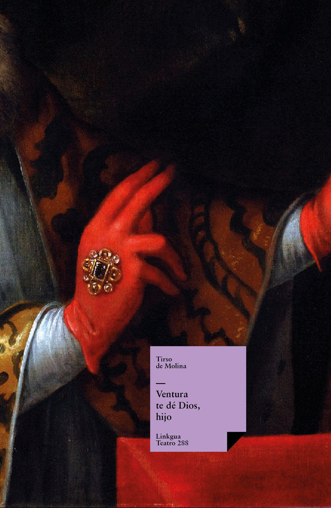 Ventura te dé Dios, hijo, de de Molina, Tirso | portada del libro